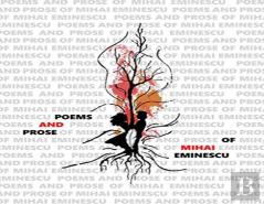 Poems And Prose Of Mihai Eminescu