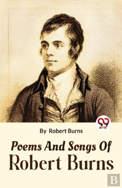 Bertrand.pt - Poems And Songs Of Robert Burns