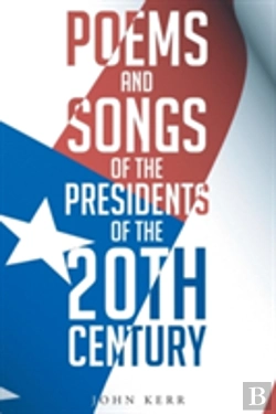 Bertrand.pt - Poems And Songs Of The Presidents Of The 20th Century