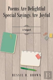 Poems Are Delightful Special Sayings Are Joyful