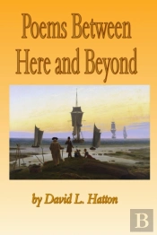 Poems Between Here And Beyond