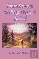Poems Between The Beginning And The End