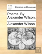 Poems. By Alexander Wilson.