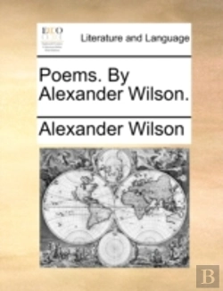 Bertrand.pt - Poems. By Alexander Wilson.
