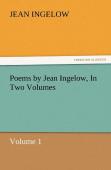 Poems By Jean Ingelow, In Two Volumes