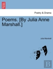 Poems. (By Julia Anne Marshall.)