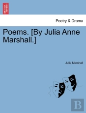 Poems. (By Julia Anne Marshall.)