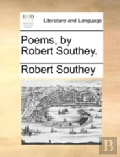 Poems, By Robert Southey.