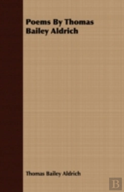 Bertrand.pt - Poems By Thomas Bailey Aldrich