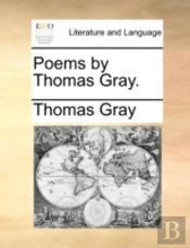 Poems By Thomas Gray.