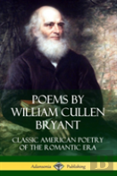 Poems By William Cullen Bryant