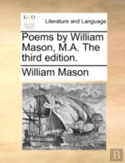 Bertrand.pt - Poems By William Mason, M.A. The Third Edition.