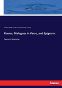 Poems, Dialogues In Verse, And Epigrams