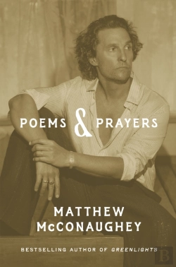 Bertrand.pt - Poems & Prayers: Matthew Mcconaughey'S Brand New Inspirational Book