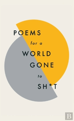 Bertrand.pt - Poems For A World Gone To Sh*T