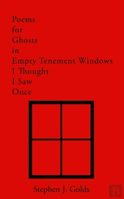 Bertrand.pt - Poems For Ghosts In Empty Tenement Windows I Thought I Saw Once