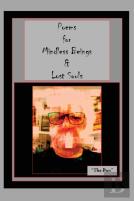 Poems For Mindless Beings & Lost Souls