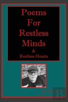 Poems For Restless Minds (& Restless Hearts)