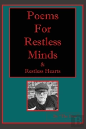 Poems For Restless Minds (& Restless Hearts)