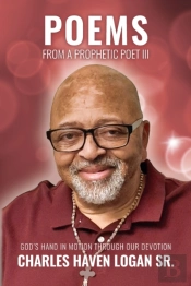Poems From A Prophetic Poet Iii