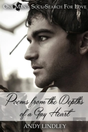 Poems From The Depths Of A Gay Heart (Paperback)