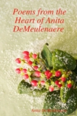 Bertrand.pt - Poems From The Heart Of Anita Demeulenaere