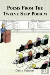 Poems From The Twelve Step Podium