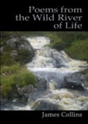 Poems From The Wild River Of Life