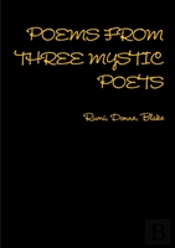 Poems From Three Mystic Poets Rumi, Donne, Blake
