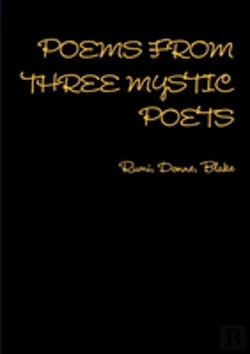 Bertrand.pt - Poems From Three Mystic Poets Rumi, Donne, Blake