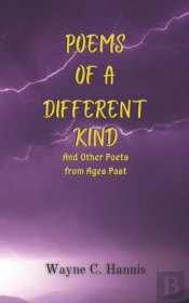 Poems Of A Different Kind And Other Poets From Ages Past