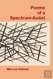 Poems Of A Spectrum-Autist