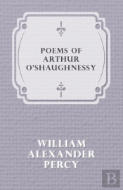 Poems Of Arthur O'Shaughnessy