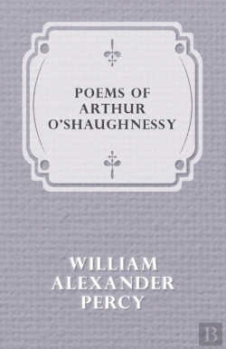 Bertrand.pt - Poems Of Arthur O'Shaughnessy