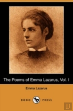 Bertrand.pt - Poems Of Emma Lazarus, Vol. I (Dodo Press)