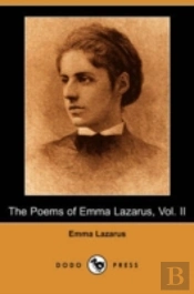 Poems Of Emma Lazarus, Vol. Ii (Dodo Press)
