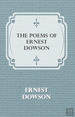 Bertrand.pt - Poems Of Ernest Dowson