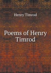 Poems Of Henry Timrod