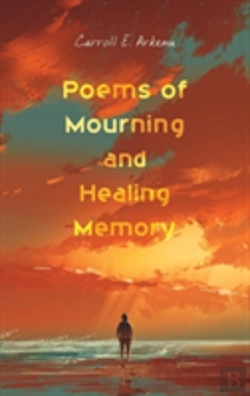 Bertrand.pt - Poems Of Mourning And Healing Memory