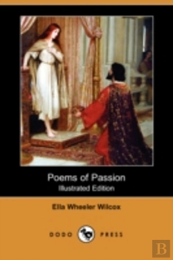 Bertrand.pt - Poems Of Passion (Illustrated Edition) (Dodo Press)