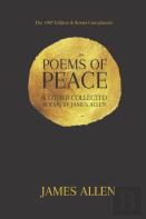 Poems Of Peace & Other Collected Poems By James Allen