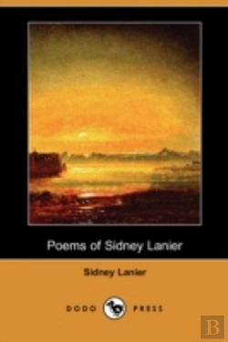 Bertrand.pt - Poems Of Sidney Lanier (Dodo Press)
