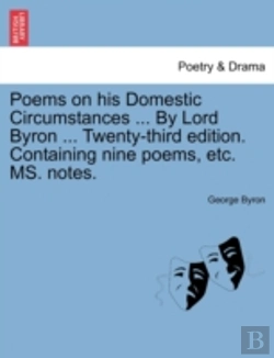 Bertrand.pt - Poems On His Domestic Circumstances ... By Lord Byron ... Twenty-Third Edition. Containing Nine Poems, Etc. Ms. Notes.