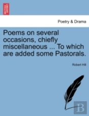 Poems On Several Occasions, Chiefly Misc