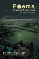 Poems, Prose, And Other Lies