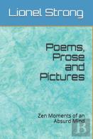 Poems, Prose And Pictures