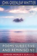 Poems Subjective And Reminiscent (Esprios Classics)