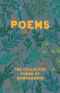 Poems - The Collected Poems Of Wordsworth