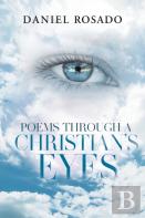 Poems Through A Christian'S Eyes