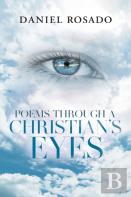 Poems Through A Christian'S Eyes